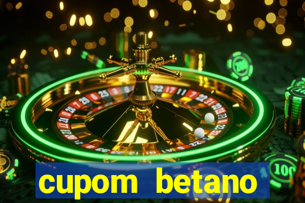 cupom betano rodadas gratis